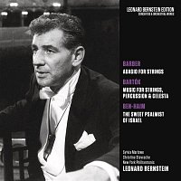 Leonard Bernstein – Barber: Adagio for Strings, Op. 11 - Bartók: Music for Strings, Percussion and Celesta, Sz. 106 - Ben-Haim: The Sweet Psalmist of Istrael