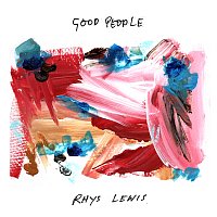 Rhys Lewis – Good People