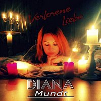 Diana Mundt – Verlorene Liebe (Radio Version)