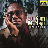 Mighty Sam McClain – Sweet Dreams