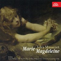 Massenet: Máří Magdaléna