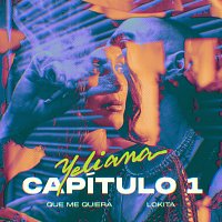 Greeicy – YELIANA - Cap.1 - Que me quiera / Lokita