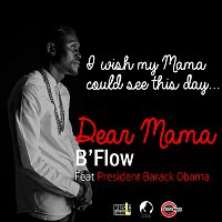 B-Flow – Dear Mama