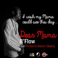 B-Flow – Dear Mama