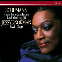 Jessye Norman, Irwin Gage – Schumann: Frauenliebe und -leben; Liederkreis, Op.39