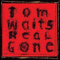 Tom Waits – Real Gone (Remastered)