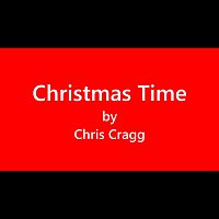 Chris Cragg – Christmas Time