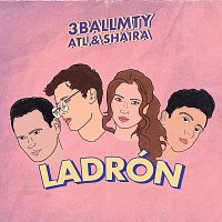 3BallMTY, ATL, Shaira – Ladrón