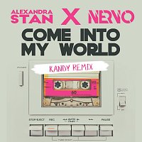 Alexandra Stan, NERVO – Come Into My World [KANDY Remix]