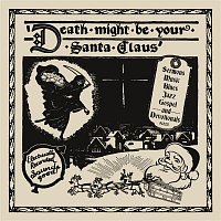 Various  Artists – Death Might Be Your Santa Claus