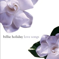 Billie Holiday – Billie Holiday Love Songs