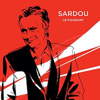 Michel Sardou – Le figurant