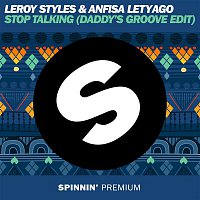 Leroy Styles & Anfisa Letyago – Stop Talking (Daddy's Groove Edit)