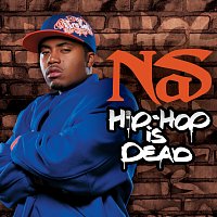 Nas – Hip Hop Is Dead