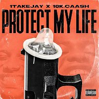 1takejay – Protect My Life (feat. 10k.Caash)