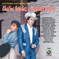 Historias Cantadas Con Chalino Sánchez y Mercedes Castro