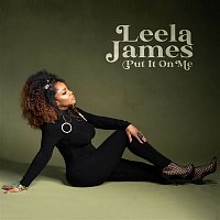 Leela James – Put It On Me