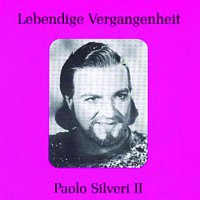 Přední strana obalu CD Lebendige Vergangenheit - Paolo Silveri (Vol.2)