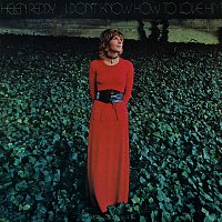 Helen Reddy – I Don't Know How To Love Him