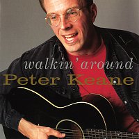 Peter Keane – Walkin' Around