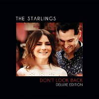 The Starlings – Don't Look Back [Deluxe]