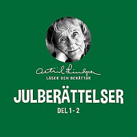 Astrid Lindgren – Julberattelser - Astrid Lindgren laser och berattar [Del 1-2]
