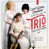 Dolly Parton, Linda Ronstadt & Emmylou Harris – My Dear Companion Selection