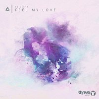 Trivecta – Feel My Love