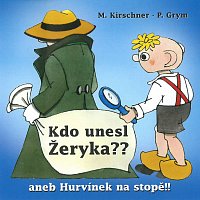Divadlo Spejbla a Hurvínka – Kdo unesl Žeryka?? aneb Hurvínek na stopě!!