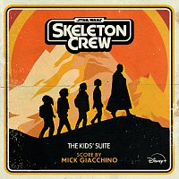 Mick Giacchino – The Kids' Suite [From "Star Wars: Skeleton Crew"]