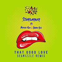 Starlarker, Beenie Man, Raven Reii – That Good Love [Seanizzle Remix]