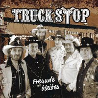 Truck Stop – Freunde bleiben