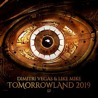 Dimitri Vegas & Like Mike – Tomorrowland 2019 EP