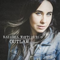 Raechel Whitchurch – Outlaw