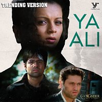 Pritam, Zubeen Garg, Sayeed Quadri – Ya Ali [Trending Version / From "Gangster"]