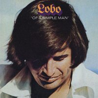 Lobo – Of A Simple Man