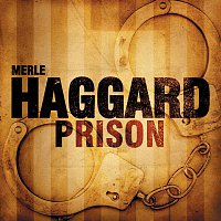 Merle Haggard – Prison