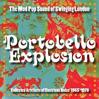 Různí interpreti – Portobello Explosion: The Mod Pop Sound Of Swinging London, 1965-1970