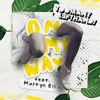 TooManyLeftHands, Martyn Ell – On My Way