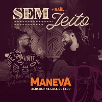 Maneva, Rael – Sem Jeito Ao Vivo [Acústico / Ao Vivo]
