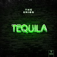 The Union – Tequila