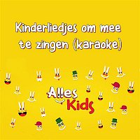 Alles Kids, Alles Kids Karaoke, Kinderliedjes Om Mee Te Zingen – De leukste karaoke kinderliedjes