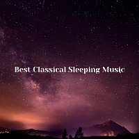 Chris Snelling, Chris Mercer, Max Arnald, Nils Hahn, Robyn Goodall, Yann Nyman – Best Classical Sleeping Music