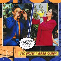 Vic Brow, Grag Queen – Fofoca