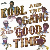 Kool & The Gang – Good Times