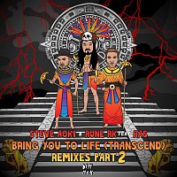 Steve Aoki, Rune RK, RAS – Bring You To Life (Transcend) [Remixes, Pt. 2]