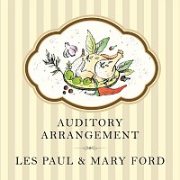 Les Paul, Mary Ford – Auditory Arrangement