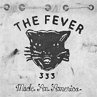 FEVER 333 – Made An America