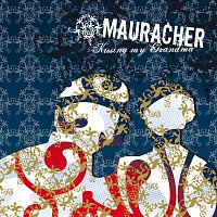 Mauracher – Kissing my Grandma