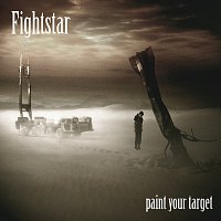 Fightstar – Paint Your Target